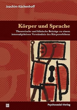 Kartonierter Einband Körper und Sprache von Joachim Küchenhoff