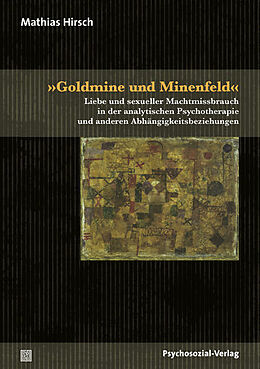 Kartonierter Einband »Goldmine und Minenfeld« von Mathias Hirsch