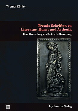 Paperback Freuds Schriften zu Literatur, Kunst und Ästhetik von Thomas Köhler