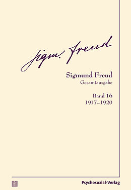 Fester Einband Gesamtausgabe (SFG), Band 16 von Sigmund Freud