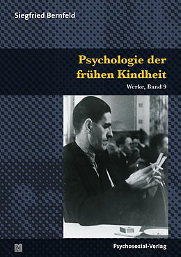 Kartonierter Einband Psychologie des Säuglings und der frühen Kindheit von Siegfried Bernfeld