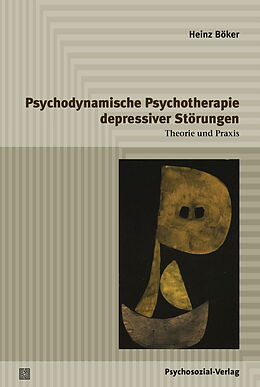 Fester Einband Psychodynamische Psychotherapie depressiver Störungen von Heinz Böker