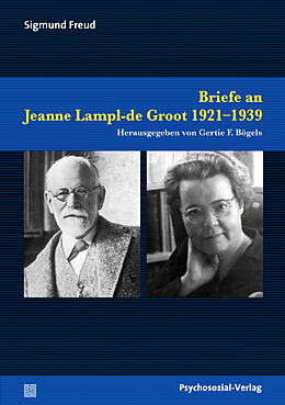 Kartonierter Einband Briefe an Jeanne Lampl-de Groot 19211939 von Sigmund Freud