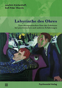 Kartonierter Einband Labyrinthe des Ohres von Joachim Küchenhoff, Rolf-Peter Warsitz