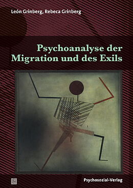 Kartonierter Einband Psychoanalyse der Migration und des Exils von León Grinberg, Rebeca Grinberg