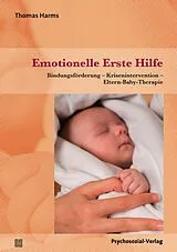 Kartonierter Einband Emotionelle Erste Hilfe von Thomas Harms