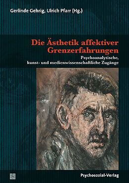Paperback Die Ästhetik affektiver Grenzerfahrungen von Gerlinde Gehrig, Ulrich Pfarr