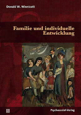 Kartonierter Einband Familie und individuelle Entwicklung von Donald W. Winnicott