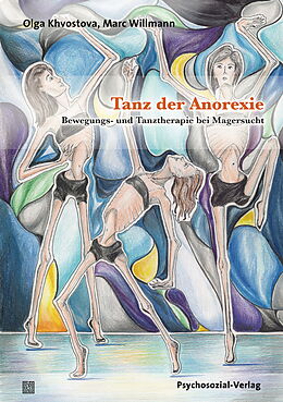 Kartonierter Einband Tanz der Anorexie von Olga Khvostova, Marc Willmann
