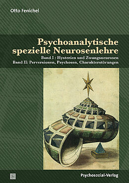 Kartonierter Einband Psychoanalytische spezielle Neurosenlehre von Otto Fenichel