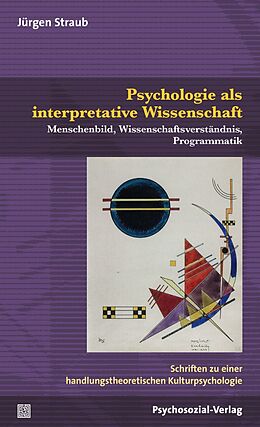 Kartonierter Einband Psychologie als interpretative Wissenschaft von Jürgen Straub
