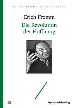 Kartonierter Einband Die Revolution der Hoffnung von Erich Fromm