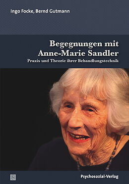 Kartonierter Einband Begegnungen mit Anne-Marie Sandler von Ingo Focke, Josef Bernd Gutmann