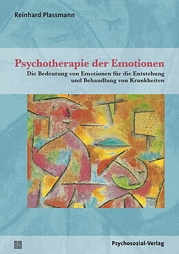Kartonierter Einband Psychotherapie der Emotionen von Reinhard Plassmann