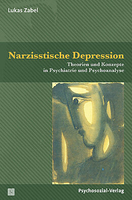 Kartonierter Einband Narzisstische Depression von Lukas Zabel