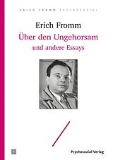 Kartonierter Einband Über den Ungehorsam und andere Essays von Erich Fromm