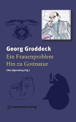 Fester Einband Ein Frauenproblem/Hin zu Gottnatur von Georg Groddeck