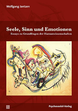 Kartonierter Einband Seele, Sinn und Emotionen von Wolfgang Jantzen