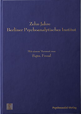 Fester Einband Zehn Jahre Berliner Psychoanalytisches Institut von 