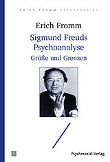 Kartonierter Einband Sigmund Freuds Psychoanalyse von Erich Fromm