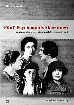 Kartonierter Einband Fünf Psychoanalytikerinnen von Nina Bakman