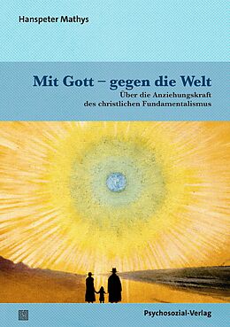 Kartonierter Einband Mit Gott  gegen die Welt von Hanspeter Mathys