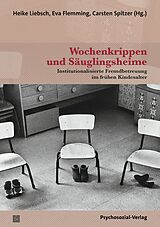 Kartonierter Einband Wochenkrippen und Säuglingsheime von Felix Berth, Maya Böhm, Eva Flemming
