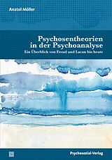 Paperback Psychosentheorien in der Psychoanalyse von Anatol Möller