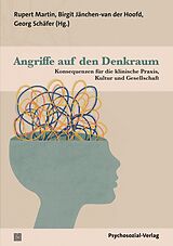 Kartonierter Einband Angriffe auf den Denkraum von Nicola Abel-Hirsch, Dominic Angeloch, Ulrich Bahrke