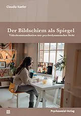 Kartonierter Einband Der Bildschirm als Spiegel von Claudia Kaefer