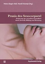 Kartonierter Einband Praxis des Sexocorporel von Michael Achenbach, Andreas Bauer, Alexa / Bischof, Karoline Bell