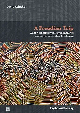 E-Book (pdf) A Freudian Trip von David Reincke