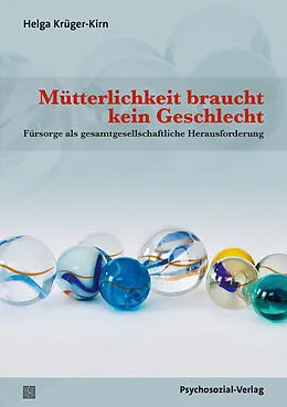 E-Book (pdf) Mütterlichkeit braucht kein Geschlecht von Helga Krüger-Kirn