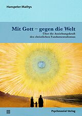 E-Book (pdf) Mit Gott  gegen die Welt von Hanspeter Mathys