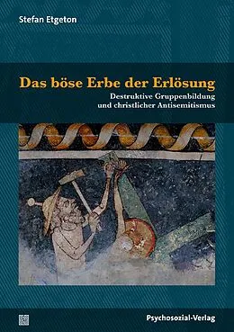 E-Book (pdf) Das böse Erbe der Erlösung von Stefan Etgeton