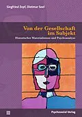 E-Book (pdf) Von der Gesellschaft im Subjekt von Siegfried Zepf, Dietmar Seel