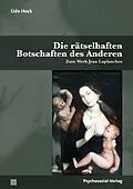 E-Book (pdf) Die rätselhaften Botschaften des Anderen von Udo Hock