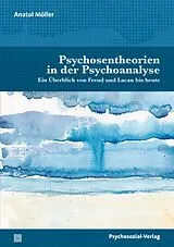 E-Book (pdf) Psychosentheorien in der Psychoanalyse von Anatol Möller