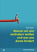 E-Book (pdf) Warum wir uns verändern wollen und was uns daran hindert von Peter Schulz