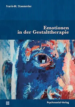 E-Book (pdf) Emotionen in der Gestalttherapie von Frank-M. Staemmler