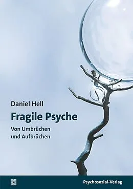 E-Book (pdf) Fragile Psyche von Daniel Hell