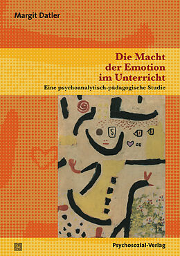 E-Book (pdf) Die Macht der Emotion im Unterricht von Margit Datler