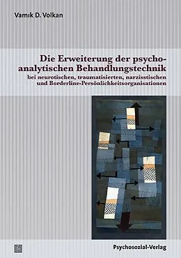 E-Book (pdf) Die Erweiterung der psychoanalytischen Behandlungstechnik von Vamk D. Volkan