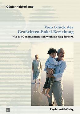 E-Book (pdf) Vom Glück der Großeltern-Enkel-Beziehung von Günter Heisterkamp