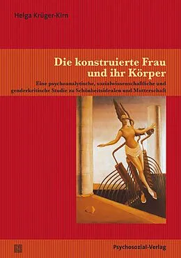E-Book (pdf) Die konstruierte Frau und ihr Körper von Helga Krüger-Kirn
