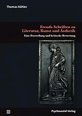 E-Book (pdf) Freuds Schriften zu Literatur, Kunst und Ästhetik von Thomas Köhler