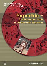E-Book (pdf) Superbia  Hochmut und Stolz in Kultur und Literatur von 