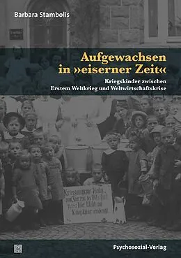 E-Book (pdf) Aufgewachsen in »eiserner Zeit« von Barbara Stambolis