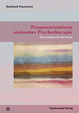 E-Book (pdf) Prozessorientierte stationäre Psychotherapie von Reinhard Plassmann