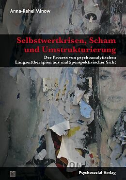 E-Book (pdf) Selbstwertkrisen, Scham und Umstrukturierung von Anna-Rahel Minow